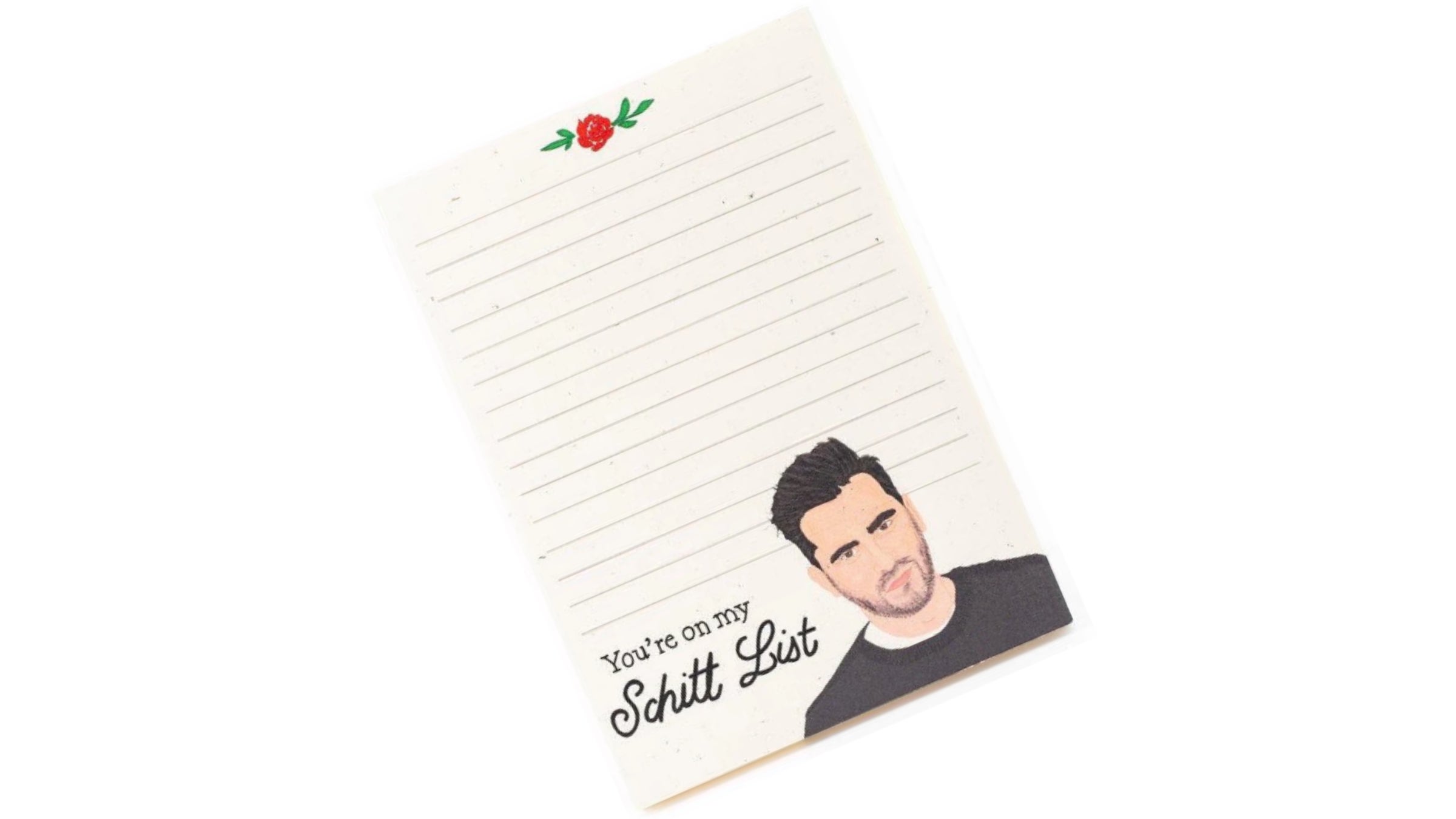 White notepad with "you're on my Schitt list" at bottom
